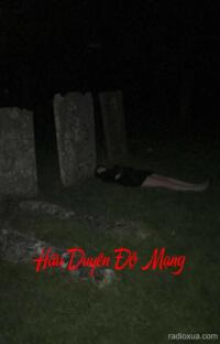 Hữu Duyên Độ Mạng – Mạng Người Duyên Ma