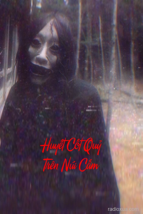 Huyết Cốt Quỷ Trên Núi Cấm