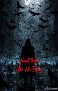 Huyết Ngải Nhà Hội Đồng – Quỷ Dữ Báo Thù