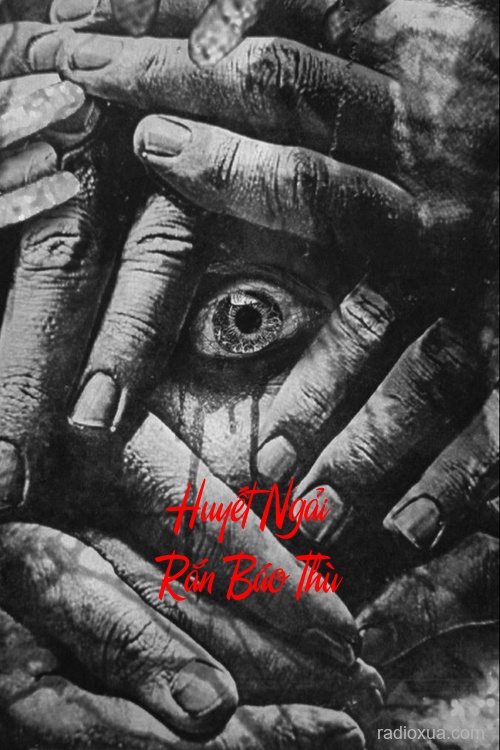 Huyết Ngải Rắn Báo Thù – Máu tanh hồn lạc lối