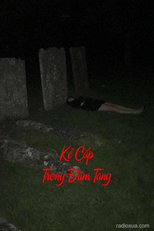 Kẻ Cắp Trong Đám Tang – Bóng Ma Đêm Khuya