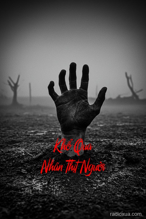 Khổ Qua Nhân Thịt Người – Hơi Thở Từ Quỷ Đạo