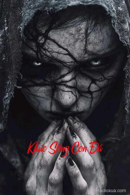 Khúc Sông Con Đá – Bóng Ma Ngàn Năm