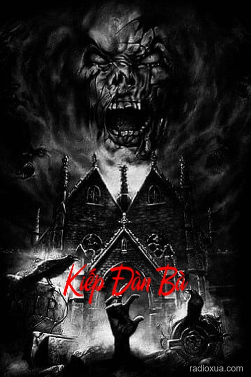 Kiếp Đàn Bà – Hận Thù Vô Biên