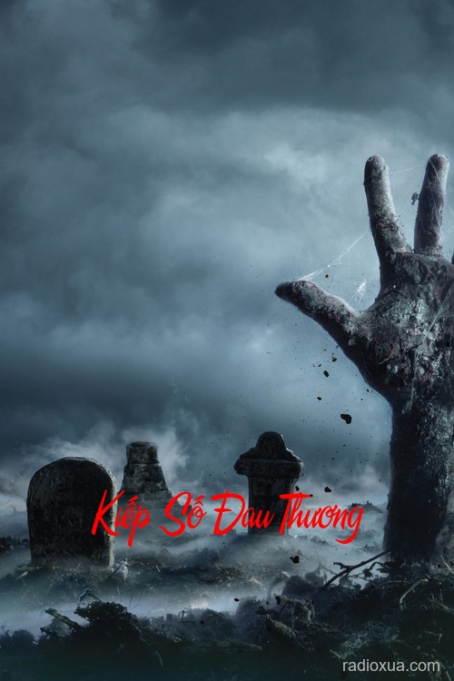 Kiếp Số Đau Thương – Số phận nghiệt ngã gọi tên