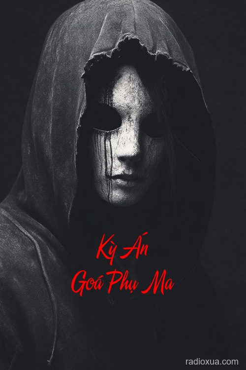 Kỳ Án Goá Phụ Ma – Oan Hồn Dưới Giếng