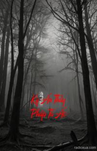 Kỳ Án Thầy Pháp Tà Ác – Huyết Nguyền Khắc Tên