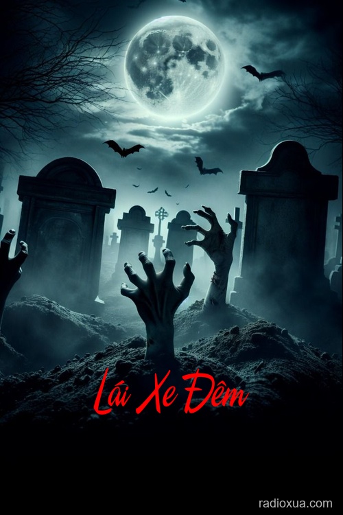 Lái Xe Đêm – Nghĩa Địa Hoang