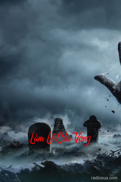 Làm Lễ Cầu Vong – Hồn Ma Gọi Tên