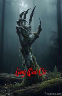 Làng Quê Cũ – Ai còn sống sót