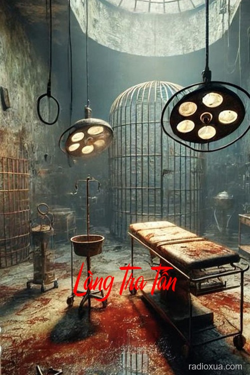 Làng Tra Tấn – Hơi Thở Từ Địa Ngục