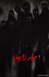 Làng U Ám – Hơi thở từ mồ mả