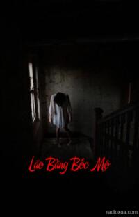 Lão Bằng Bốc Mộ – Hồn Ma Quỷ Quái
