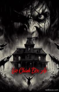 Lão Chánh Độc Ác – Huyết Sắc Nguyệt Lạc