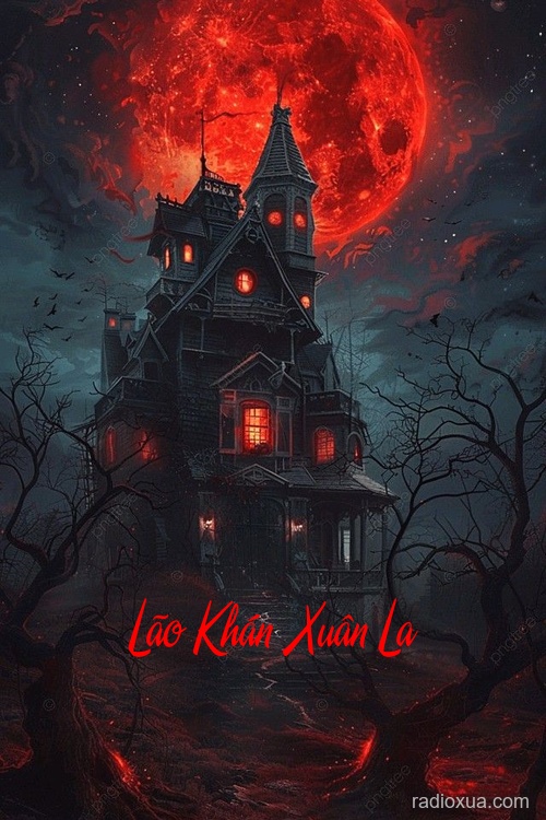 Lão Khán Xuân La – Tàn Độc