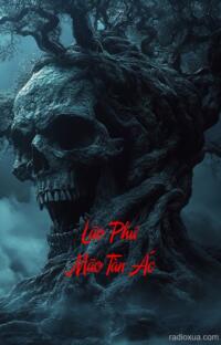 Lão Phú Mão Tàn Ác – Ám ảnh cõi âm