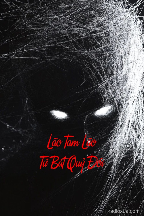 Lão Tam Lão Tứ Bắt Quỷ Đói – Ma Quái