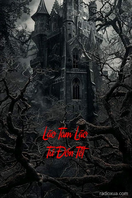 Lão Tam Lão Tứ Đón Tết – Tết ma ám linh hồn
