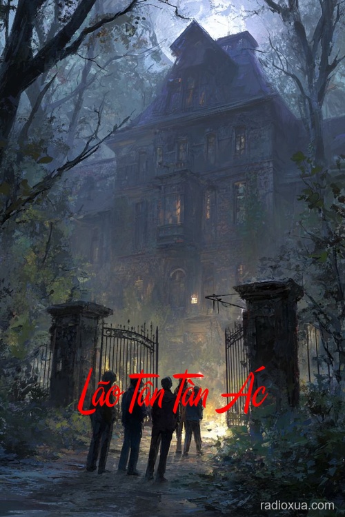 Lão Tân Tàn Ác – Hơi thở từ địa ngục