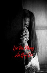 Lão Tiêu Phong Ấn Quỷ Dữ – Huyết Sắc Phong Ma