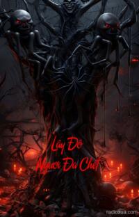 Lây Đô Ngươi Đa Chêt – Hồn Ma Tìm Chủ