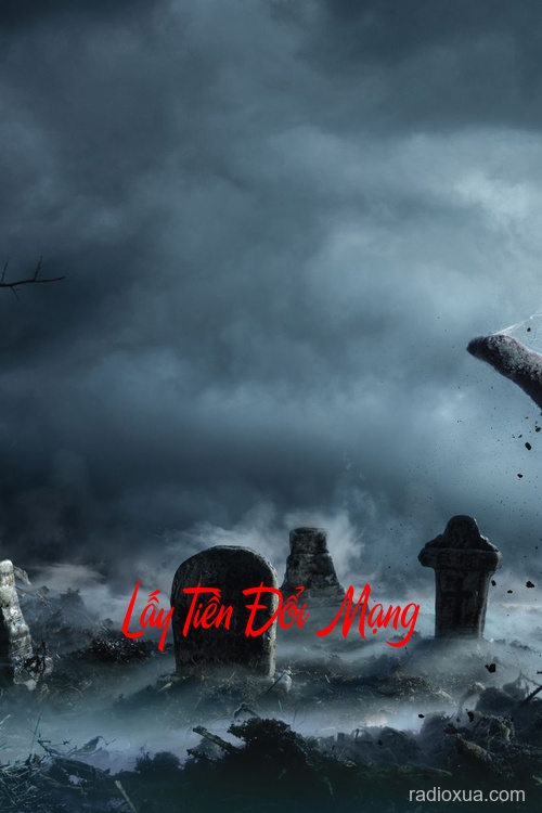 Lấy Tiền Đổi Mạng – Hồn Ma Đổi Mạng Người