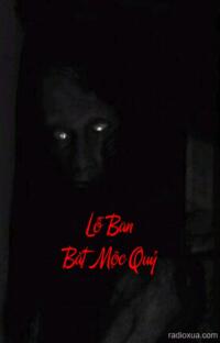 Lỗ Ban Bắt Mộc Quỷ – Xây Mộ Cho Người Sống