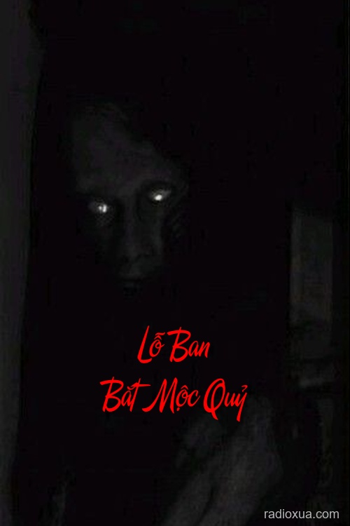 Lỗ Ban Bắt Mộc Quỷ – Xây Mộ Cho Người Sống