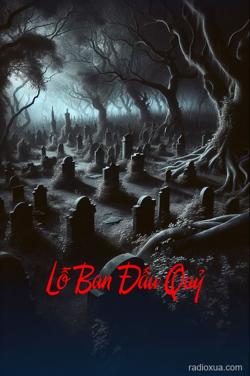 Lỗ Ban Đấu Quỷ – Xây Mộ Gọi Hồn
