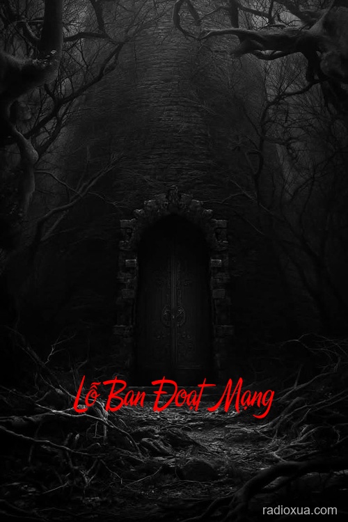 Lỗ Ban Đoạt Mạng – Xây Mộ Gọi Hồn