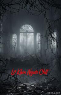 Lỡ Khen Người Chết – Lời Khen Định Mệnh