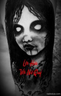 Lời Hứa Với Nữ Quỷ – Máu Chảy Thành Sông