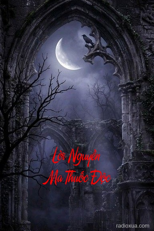 Lời Nguyền Ma Thuốc Độc – Huyết Sắc Mộng Tử Thần