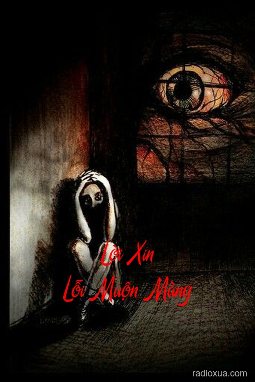 Lời Xin Lỗi Muộn Màng – Bùa Chết