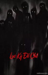 Lục Kỳ Đế Chế – Huyết Sắc Ngân Hà