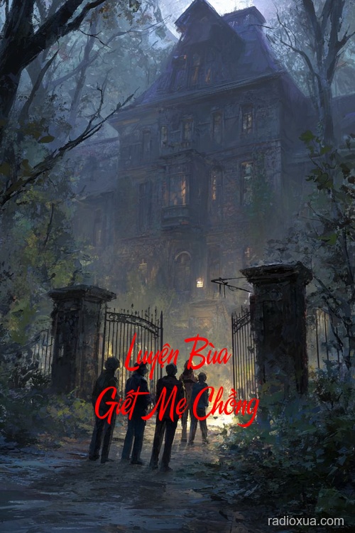 Luyện Bùa Giết Mẹ Chồng – Hận Thù Ngấm Máu