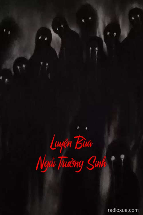 Luyện Bùa Ngải Trường Sinh – Huyết Ngải Vô Ngân