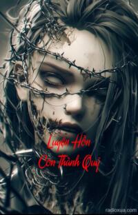 Luyện Hồn Con Thành Quỷ – Hồn Ma Trỗi Dậy