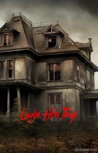 Luyện Hồn Tháp – Hồn Ma Khóc Máu