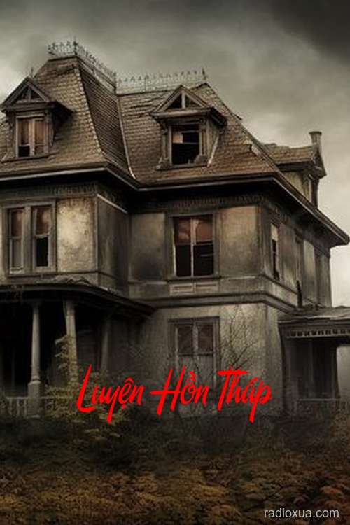 Luyện Hồn Tháp – Hồn Ma Khóc Máu