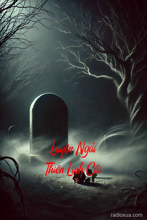 Luyện Ngải Thiên Linh Cái – Ngải Hồn Vô Chủ