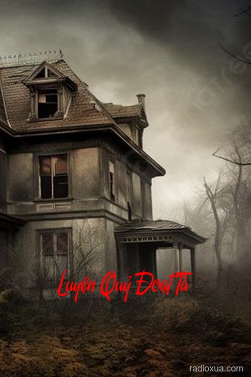 Luyện Quỷ Đoạt Tà – Huyết Sắc Câm Lặng