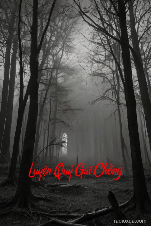 Luyện Quỷ Giữ Chồng – Hận Thù Vô Biên