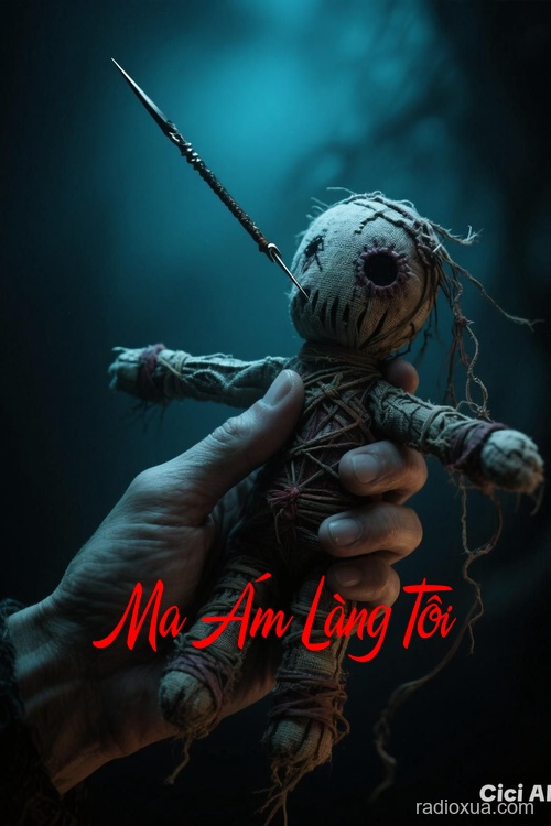 Ma Ám Làng Tôi – Trấn Yểm