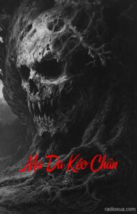 Ma Da Kéo Chân – Nhập Xác