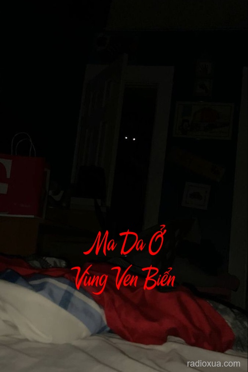 Ma Da Ở Vùng Ven Biển – Biển Gọi Tên Người