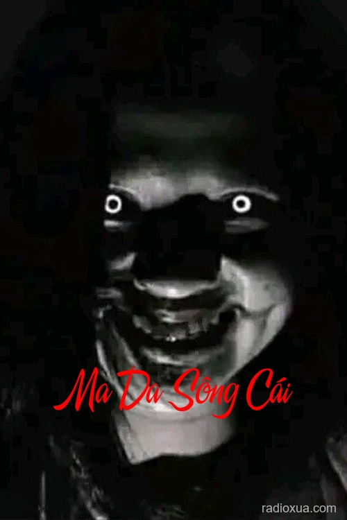 Ma Da Sông Cái – Thiên Linh Cái