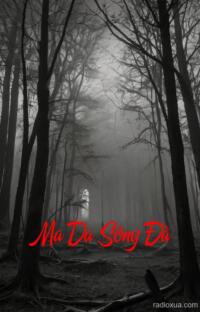 Ma Da Sông Đà – Bóng Ma Vĩnh Cửu