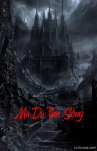 Ma Da Ven Sông – Gương Vỡ Lại Lành