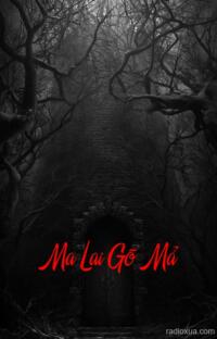 Ma Lai Gõ Mả – Tiếng Gõ Từ Địa Ngục